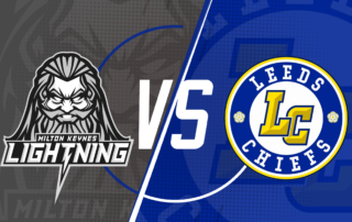 Match Preview - Leeds Chiefs 28th September | Milton Keynes Lightning